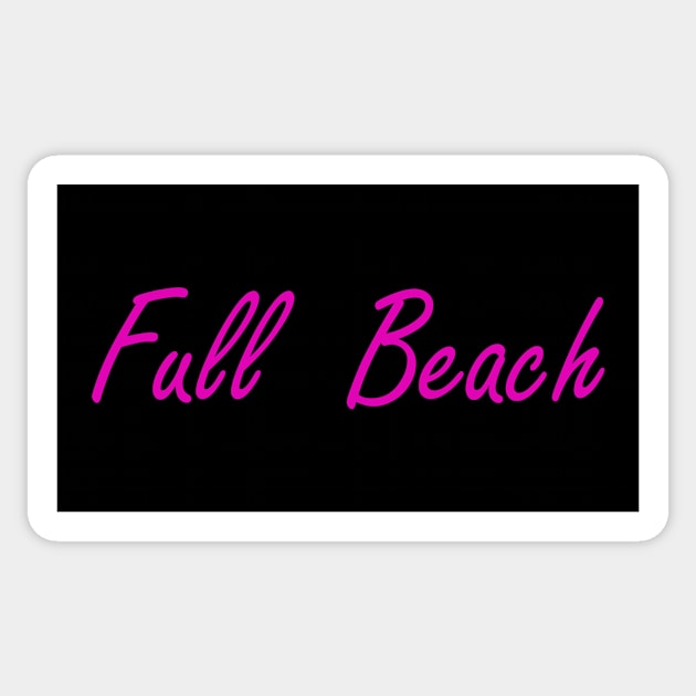full beach Sticker by NotComplainingJustAsking